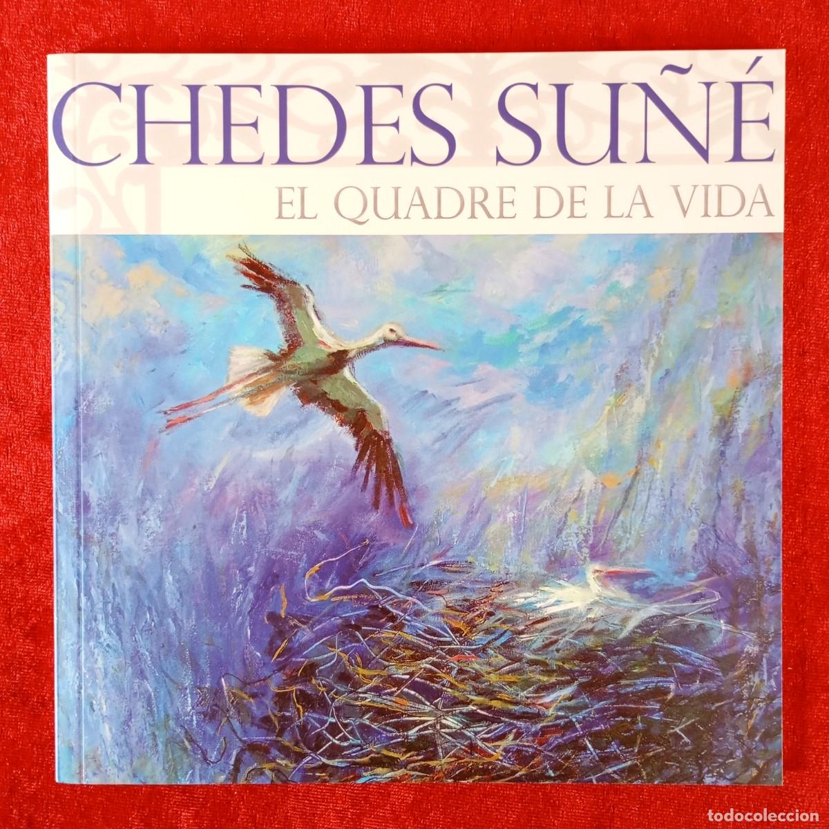 Arte: CHEDES SU&Ntilde;&Eacute; - EL QUADRE DE LA VIDA - INSTITUT D'ESTUDIS ILERDENCS - 2015 - CAT&Aacute;LOGO ARTE / 1118
