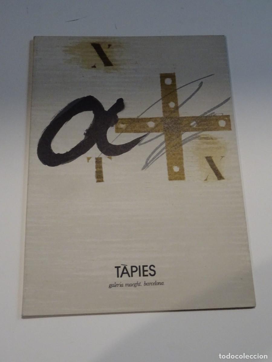 Arte: T&aacute;pies, GRAFITTI - Galerie Maeght, 1978-1979, Cat&aacute;logo exposici&oacute;n, Texto de Julio Cort&aacute;zar