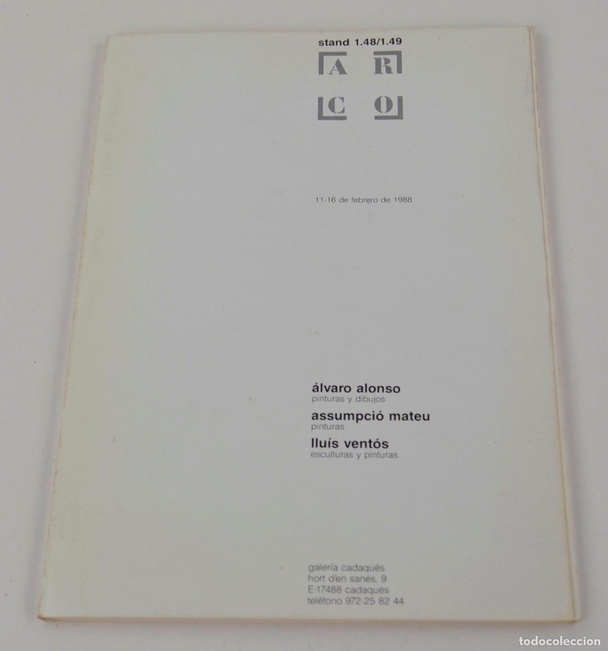 Arte: Cat&aacute;logo ARCO, 1988, &Aacute;lvaro Alonso, Assumpci&oacute; Mateu, Llu&iacute;s Vent&oacute;s, Galeria Cadaqu&eacute;s.