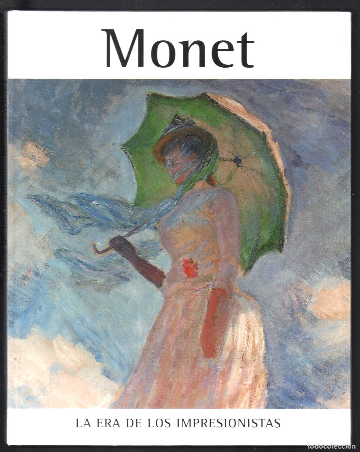 Arte: MONET 1840-1926 ED GLOBUS 1994 1&ordf; EDICI&Oacute;N ISBN. 84-8223-028-X MONOGR&Aacute;FICO LA ERA IMPRESIOMISTAS