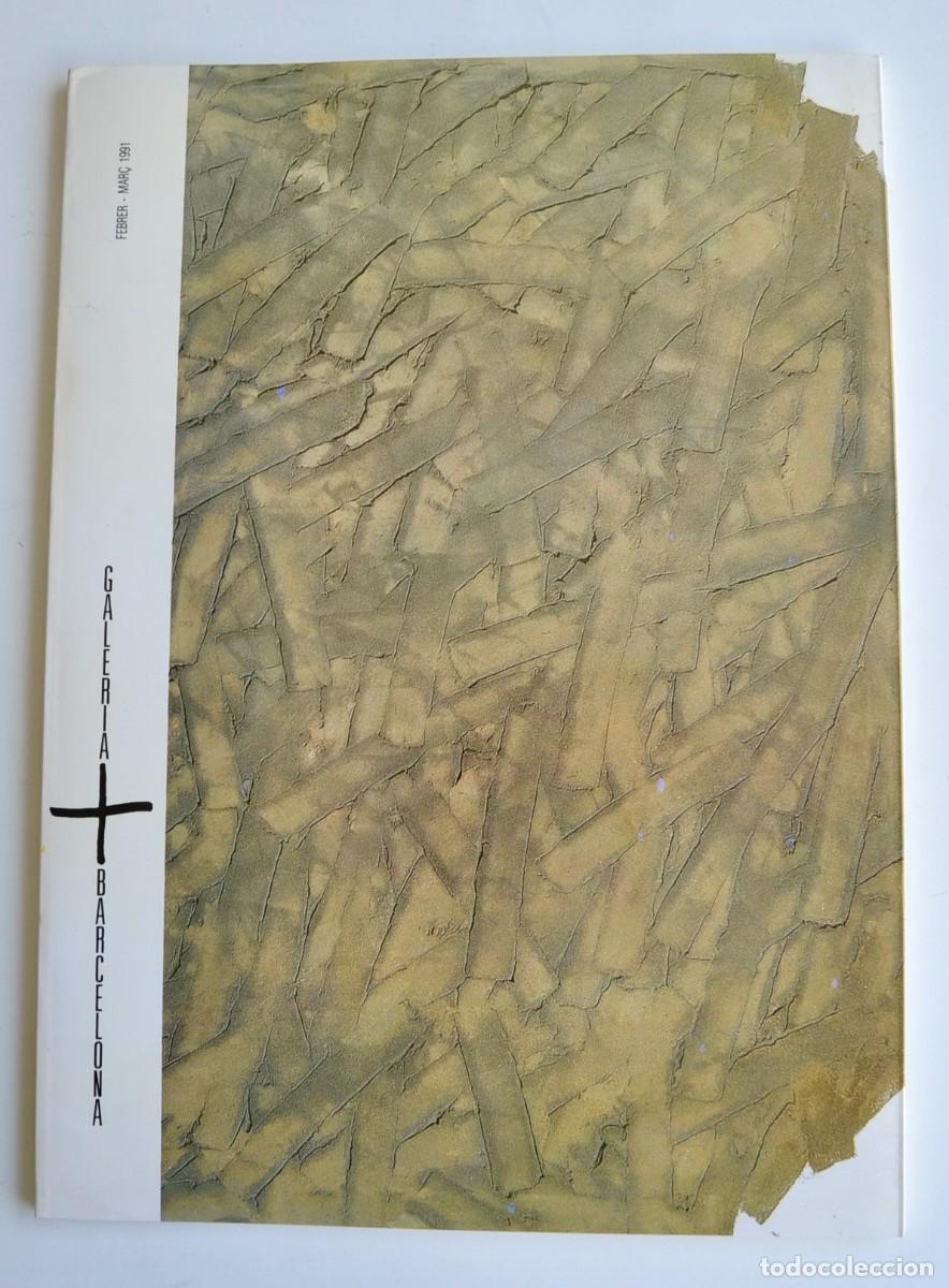 Arte: Cat&aacute;logo Exposici&oacute;n: &rdquo;Canogar. Pinturas.&rdquo; Galer&iacute;a Barcelona. A&ntilde;o 1991. Espa&ntilde;ol. Buen estado