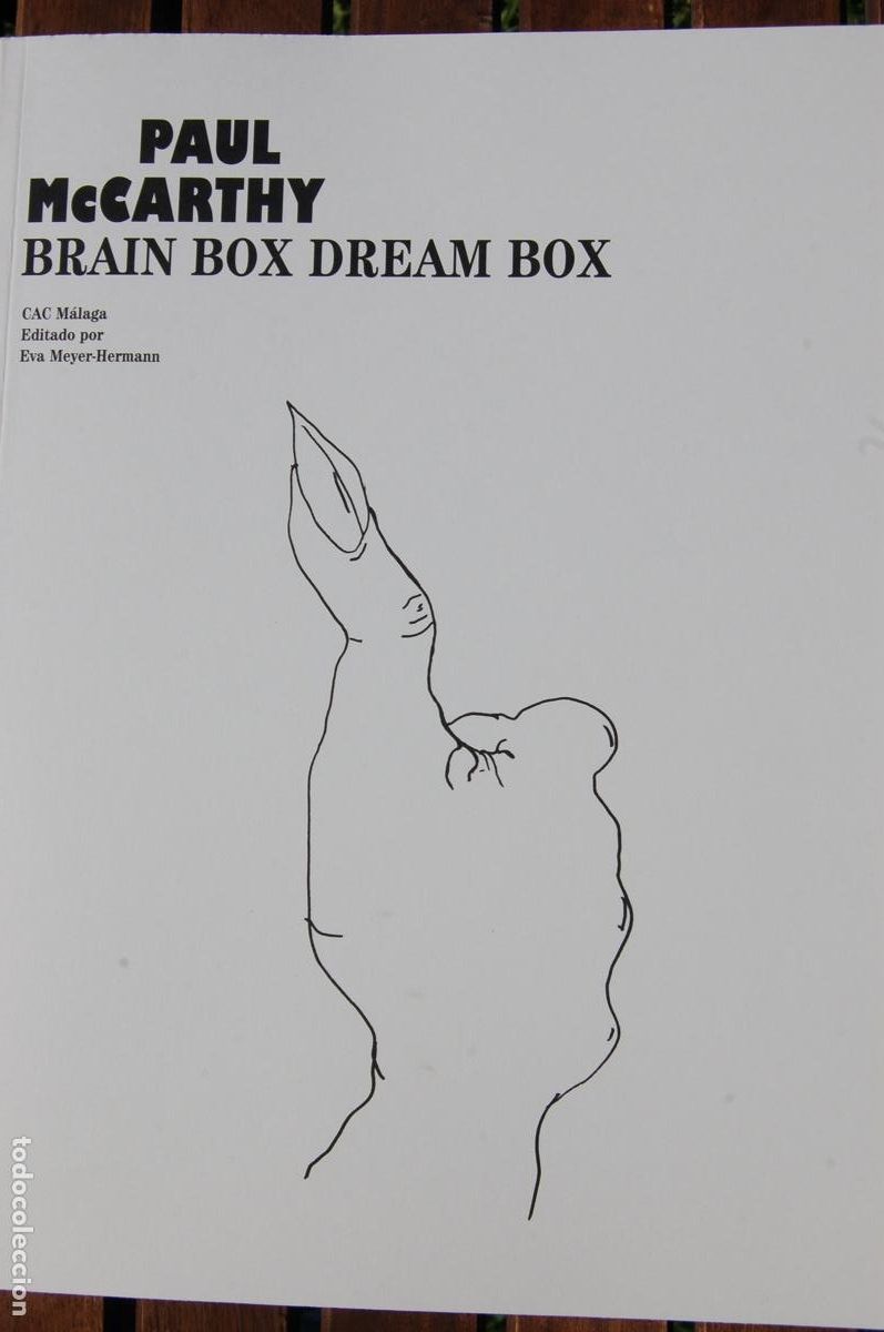Arte: PAUL McCARTHY. BRAIN BOX DREAM BOX. CAC M&aacute;laga. Libro 30x24,4. 270 pp. A&ntilde;o 2005. Perfecto.