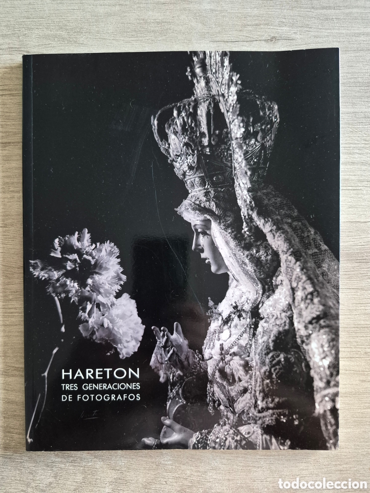 Arte: HARETON, TRES GENERACIONES de FOTOGR&Aacute;FOS. 1995. CAT&Aacute;LOGO EXPOSICI&Oacute;N SEVILLA. SEMANA SANTA