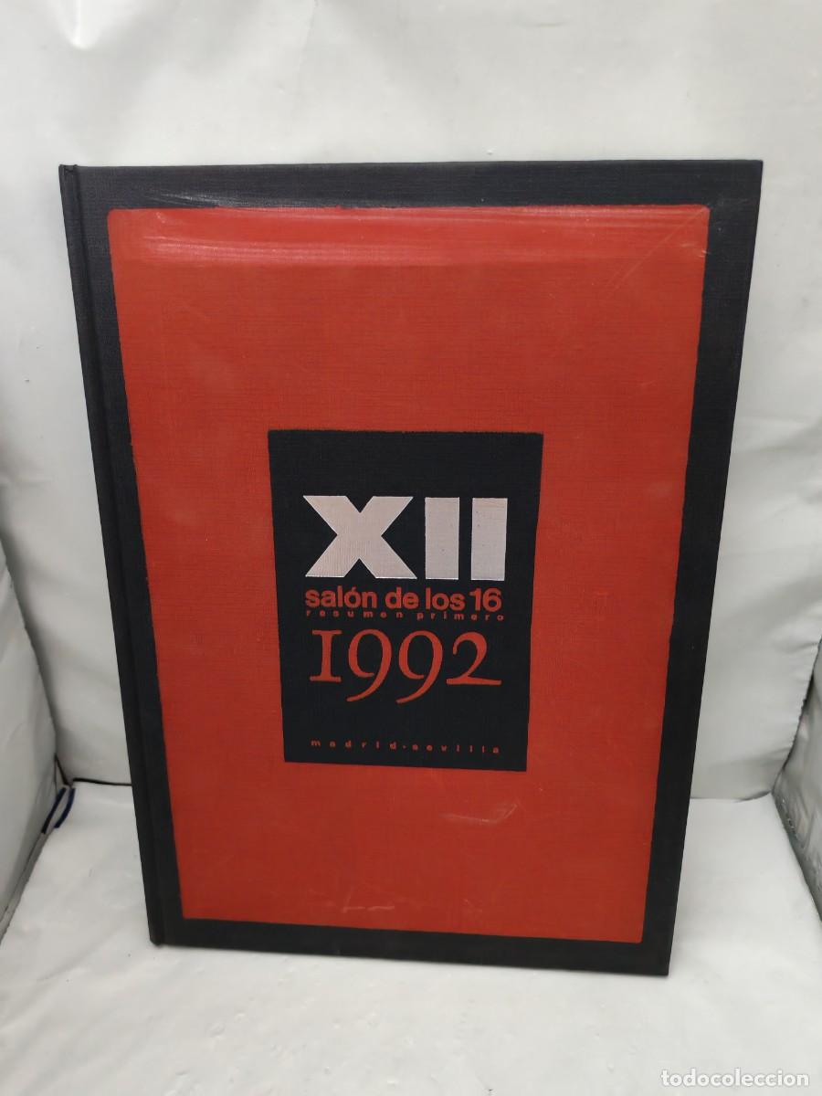 Art: XII Sal&oacute;n de los 16. Resumen primero (Cat&aacute;logo exposici&oacute;n, Sevilla 1992)