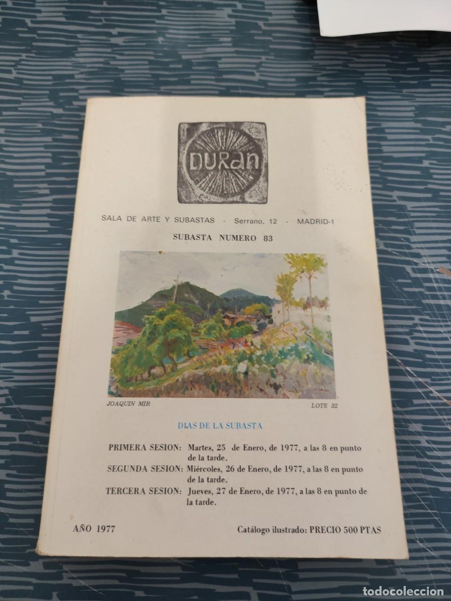 Arte: DURAN,SALA DE ARTE Y SUBASTAS,SUBASTA NUM.83,A&Ntilde;O 1977,235 PAG.,VER FOTOS.