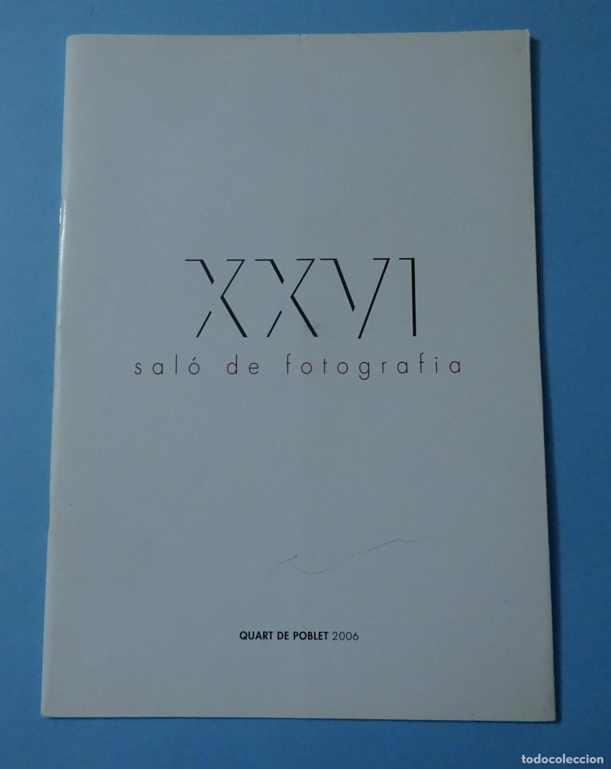 Arte: CAT&Aacute;LOGO EXPOSICI&Oacute;N XXVI SAL&Oacute; DE FOTOGRAFIA QUART DE POBLET
