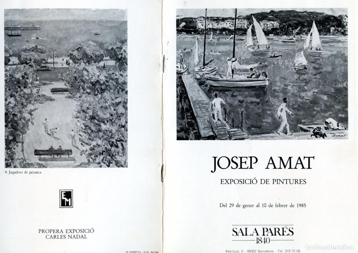 Arte: Cat&agrave;leg exposici&oacute; del pintor Josep Amat (1901-1991) BCN, Sala Par&eacute;s, gener/ febrer de 1985.