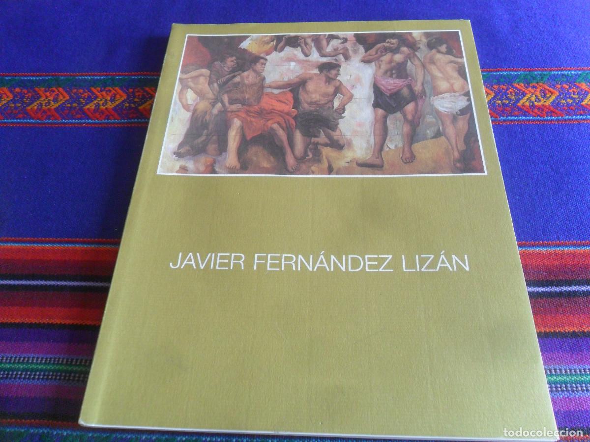 Arte: CAT&Aacute;LOGO EXPOSICI&Oacute;N JAVIER FERN&Aacute;NDEZ LIZ&Aacute;N. CAJA SAN FERNANDO 1998. SEVILLA. MUY BUEN ESTADO.