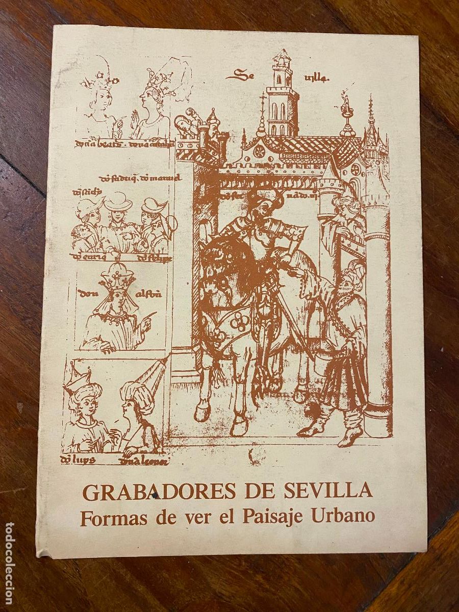 Arte: GRABADORES DE SEVILLA, FORMAS DE VER EL PAISAJE URBANO, CAT&Aacute;LOGO DE EXPOSICI&Oacute;N - 1990