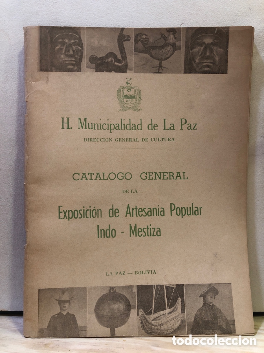 Arte: Cat&aacute;logo general de la Exposici&oacute;n de Artesan&iacute;a Popular Indo - Mestiza