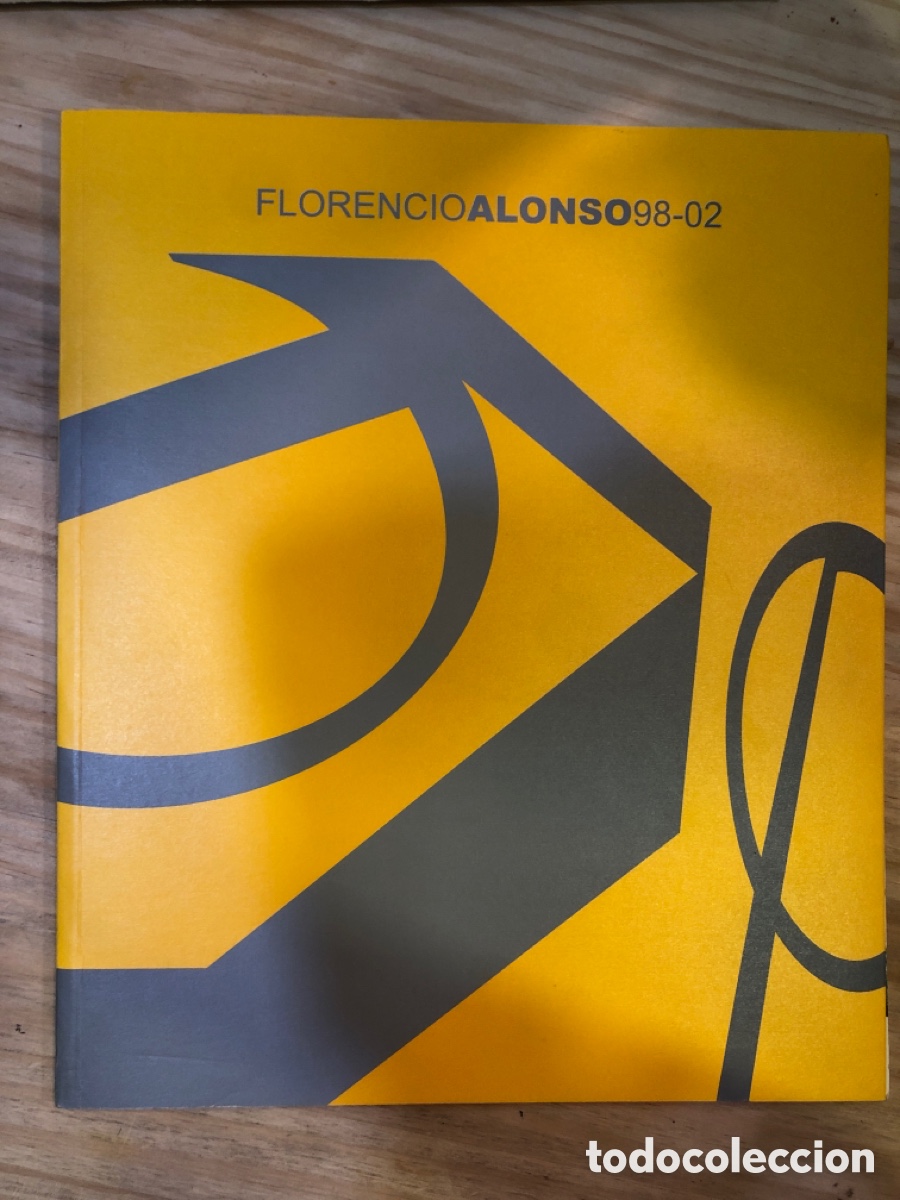 Arte: Cat&aacute;logo de la Exposici&oacute;n de Florencio Alonso 98-02