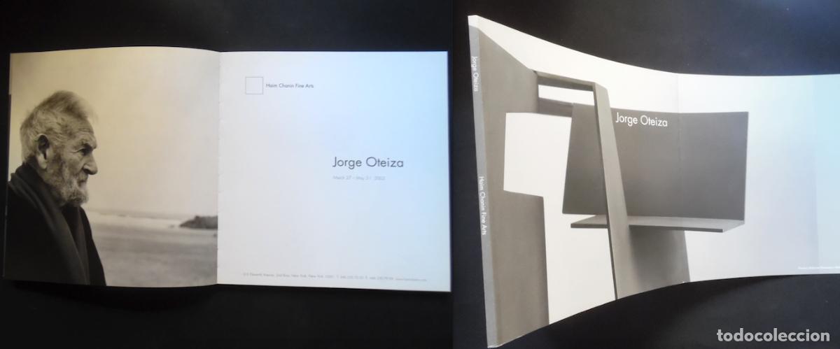 Arte: Jorge Oteiza. Cat&aacute;logo de la exposici&oacute;n en Nueva York, Haim Chanin Fine Arts, 2003. Solo 700 ejemp.