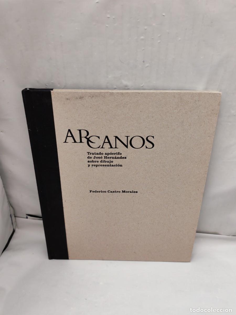 Arte: Arcanos: Tratado ap&oacute;crifo de Jos&eacute; Hern&aacute;ndez sobre dibujo y representaci&oacute;n (Cat&aacute;logo exposici&oacute;n)