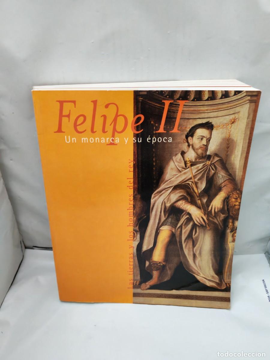 Arte: Felipe II. Un Monarca y su &eacute;poca: Las tierras y los hombres del Rey (Cat&aacute;logo exposici&oacute;n)
