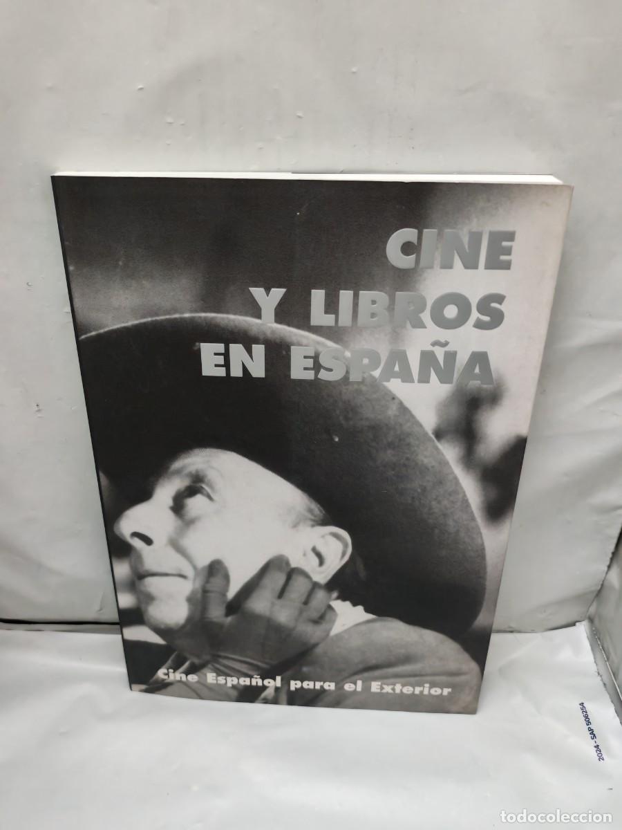 Arte: CINE Y LIBROS EN ESPA&Ntilde;A: Cine Espa&ntilde;ol para el Exterior (Cat&aacute;logo exposici&oacute;n, Madrid 1997)
