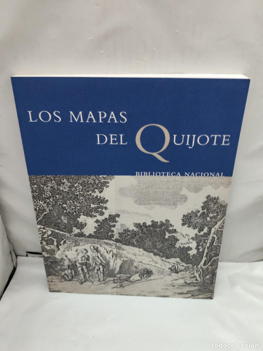 Arte: Los mapas del Quijote (Cat&aacute;logo exposici&oacute;n, Biblioteca Nacional, Madrid 2005)
