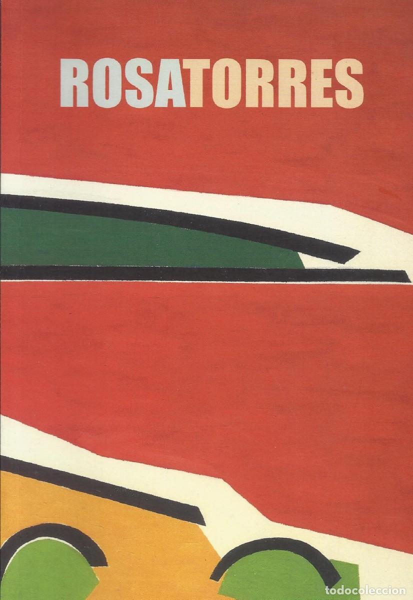 Arte: Rosa Torres. 2002. Tres punts. Barcelona. 40 p&aacute;ginas. Ilustrado. 21x14,5 cm. Cat&aacute;logo de Arte.