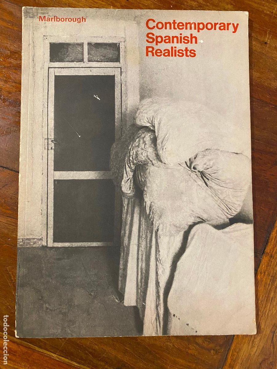 Arte: Contemporary Spanish Realists. (Catalogue of an exhibition: September-October 1973, Marlborough Fine