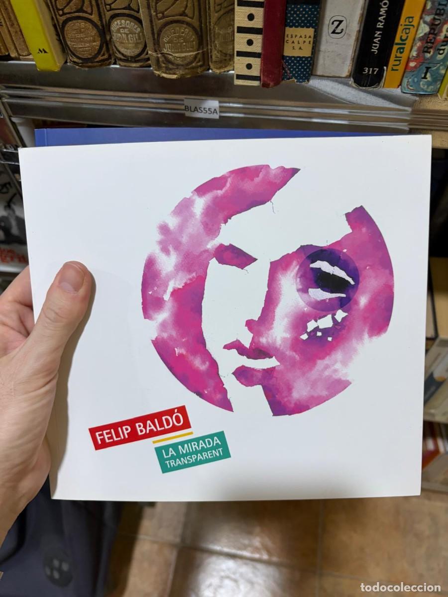 Arte: BLAS55A Felip Bald&oacute; &ndash; La mirada transparent &mdash; catalogo arte