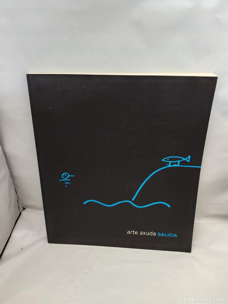 Kunst: Arte Axuda Galicia (Cat&aacute;logo exposici&oacute;n, Galicia 2002-2003)