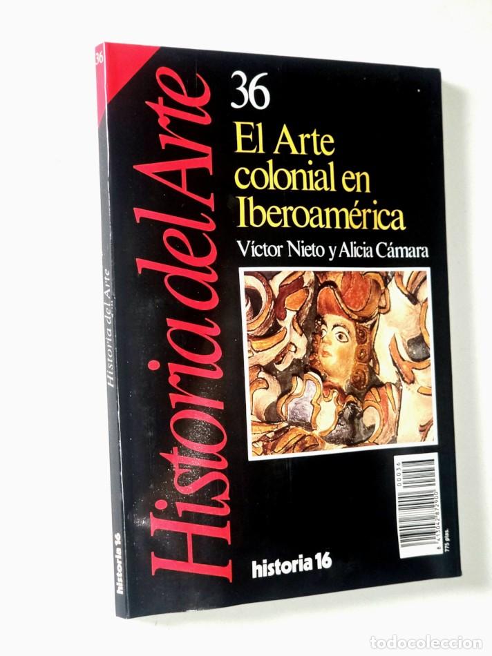 Arte: EL ARTE COLONIAL EN IBEROAMERICA - NIETO, V&iacute;ctor. CAMARA, Alicia