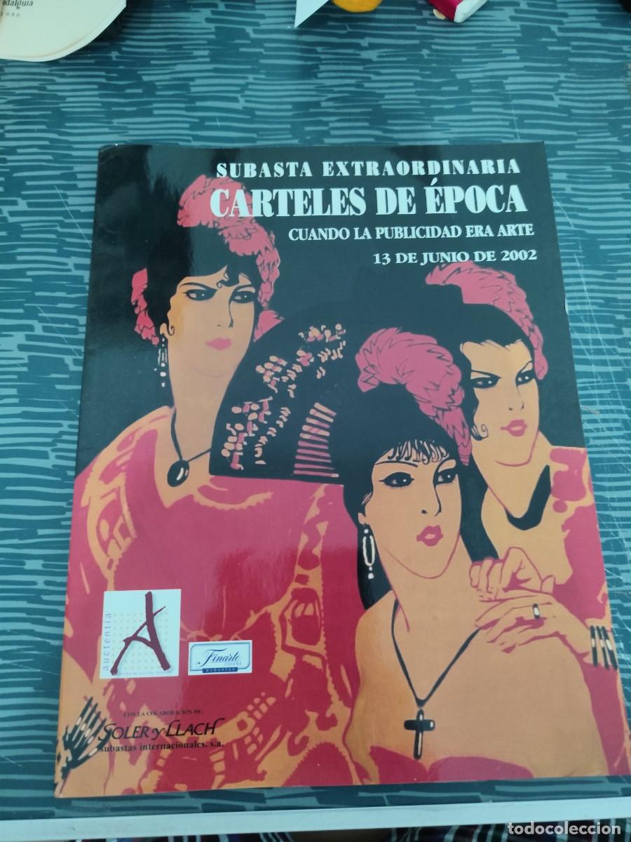 Arte: SOLER Y LLACH, SUBASTA EXTRAORDINARIA,CARTELES DE EPOCA,JUNIO 2002,VER FOTOS.