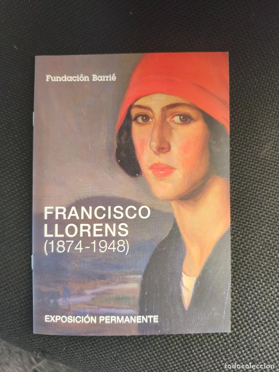 Arte: Francisco Llorens (1874-1948) exposici&oacute;n permanente, fundaci&oacute;n barrie,15 pags