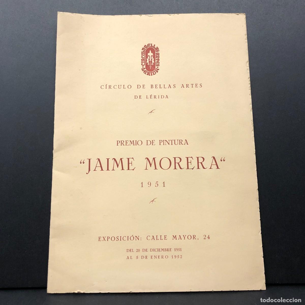 Arte: PREMIO DE PINTURA JAIME MORERA 1951 - CIRCULO DE BELLAS ARTES DE L&Eacute;RIDA - CAT&Aacute;LOGO / 407