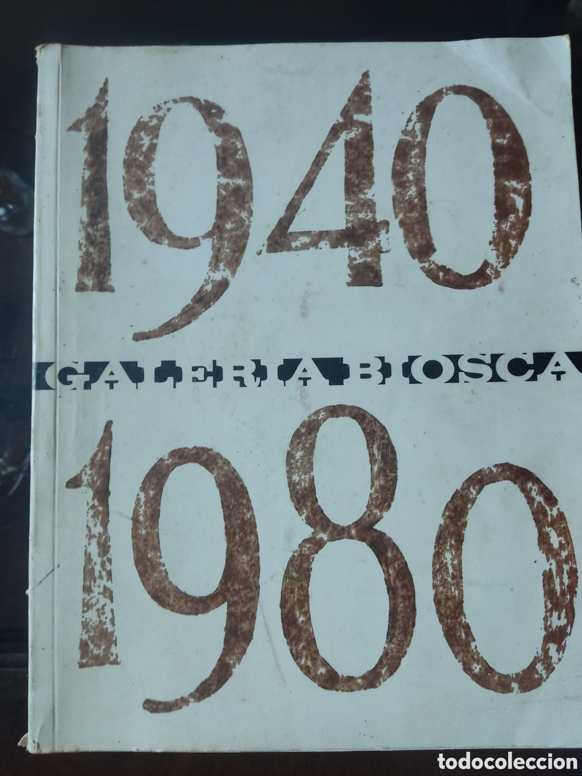Arte: 1940-1980 galer&iacute;a Biosca