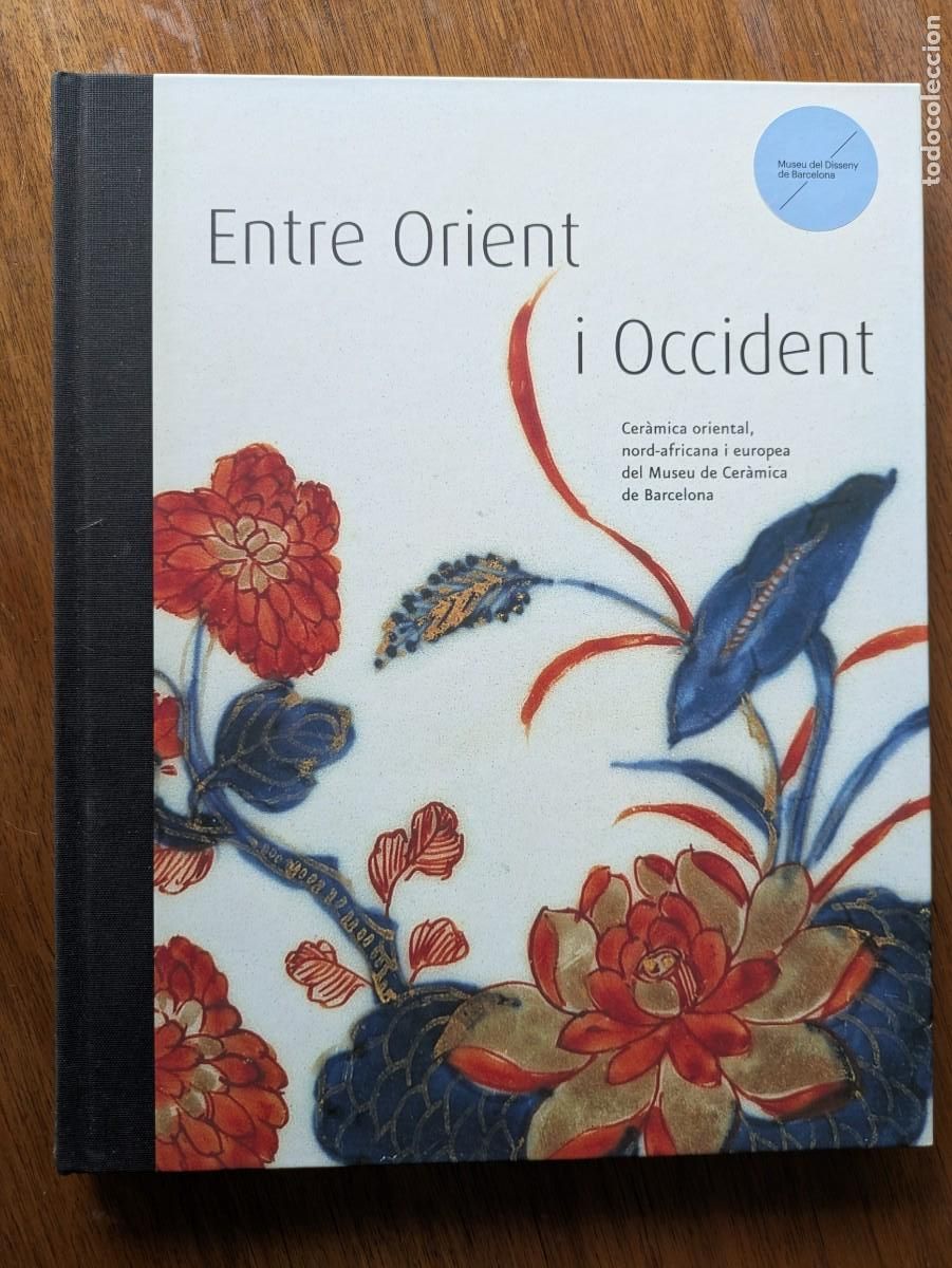Arte: Entre Orient i Occident cer&agrave;mica oriental, nor-africana i europea
