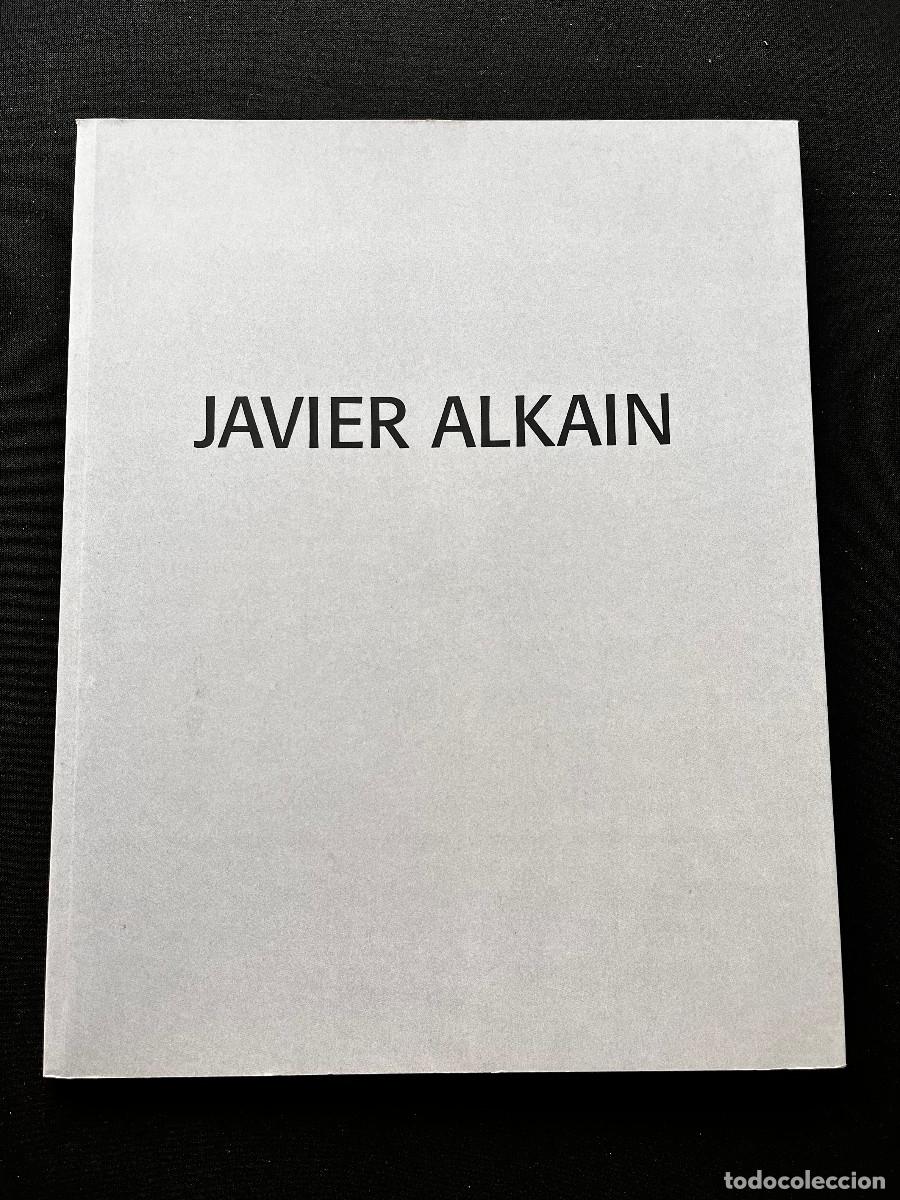 Arte: CAT&Aacute;LOGO DE LA EXPOSICI&Oacute;N DE JAVIER ALKAIN EN GALERIA JOAN MELI&Agrave; (POLLEN&Ccedil;A, MALLORCA, 2008)