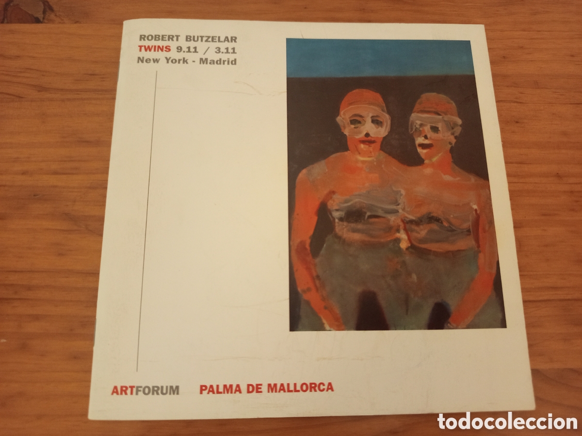 Arte: ROBERT BUTZELAR. TWINS 9.11 / 3.11 NEW YORK - MADRID ) ARTFORUM PALMA DE MALLORCA