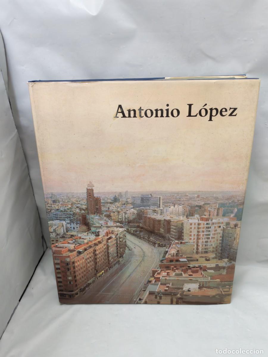 Kunst: ANTONIO L&Oacute;PEZ: Pintura. Escultura. Dibujo (Cat&aacute;logo Exposici&oacute;n Madrid 1993, Primera Edici&oacute;n)