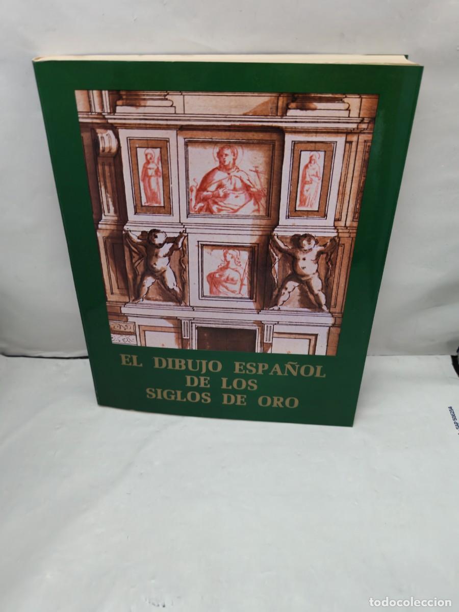 Arte: El Dibujo Espa&ntilde;ol de los Siglos de Oro (Cat&aacute;logo exposici&oacute;n, Madrid 1980)