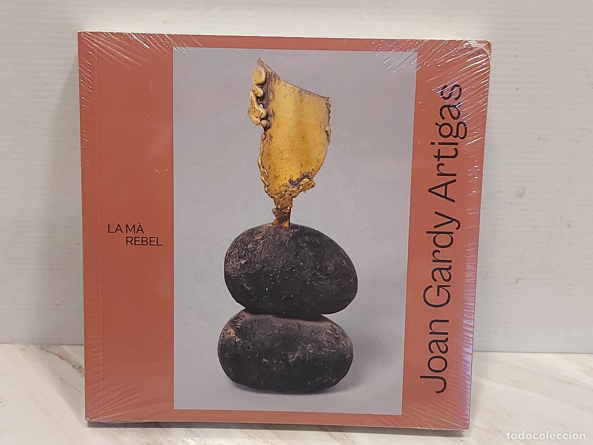 Arte: JOAN GARDY ARTIGAS | LA M&Agrave; REBEL | FUNDACI&Oacute; VILA CASAS | NUEVO PRECINTADO