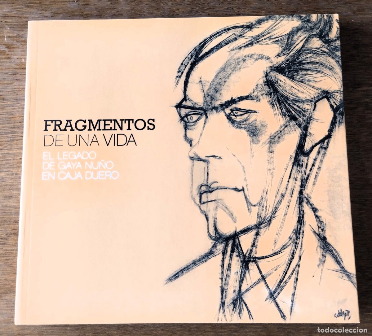 Arte: Fragmentos de una vida, El legado de Gaya Nu&ntilde;o en Caja Duero, 2010
