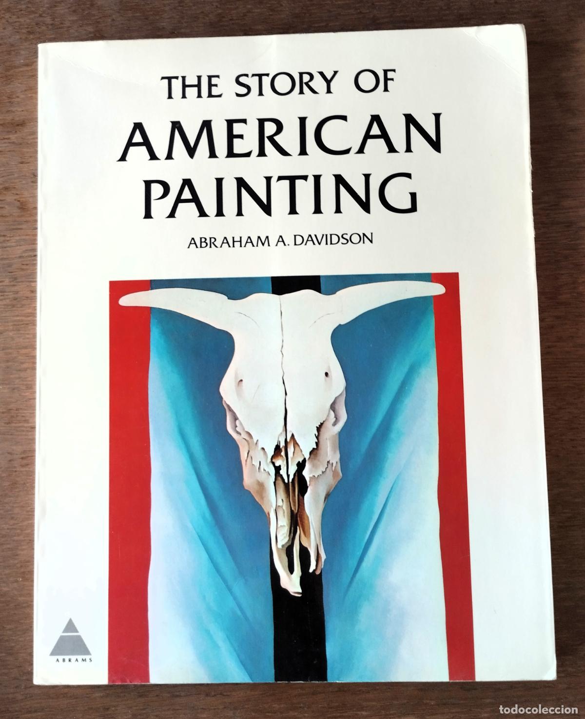 Arte: Abraham A. Davidson, The story of American Painting, Ne York,