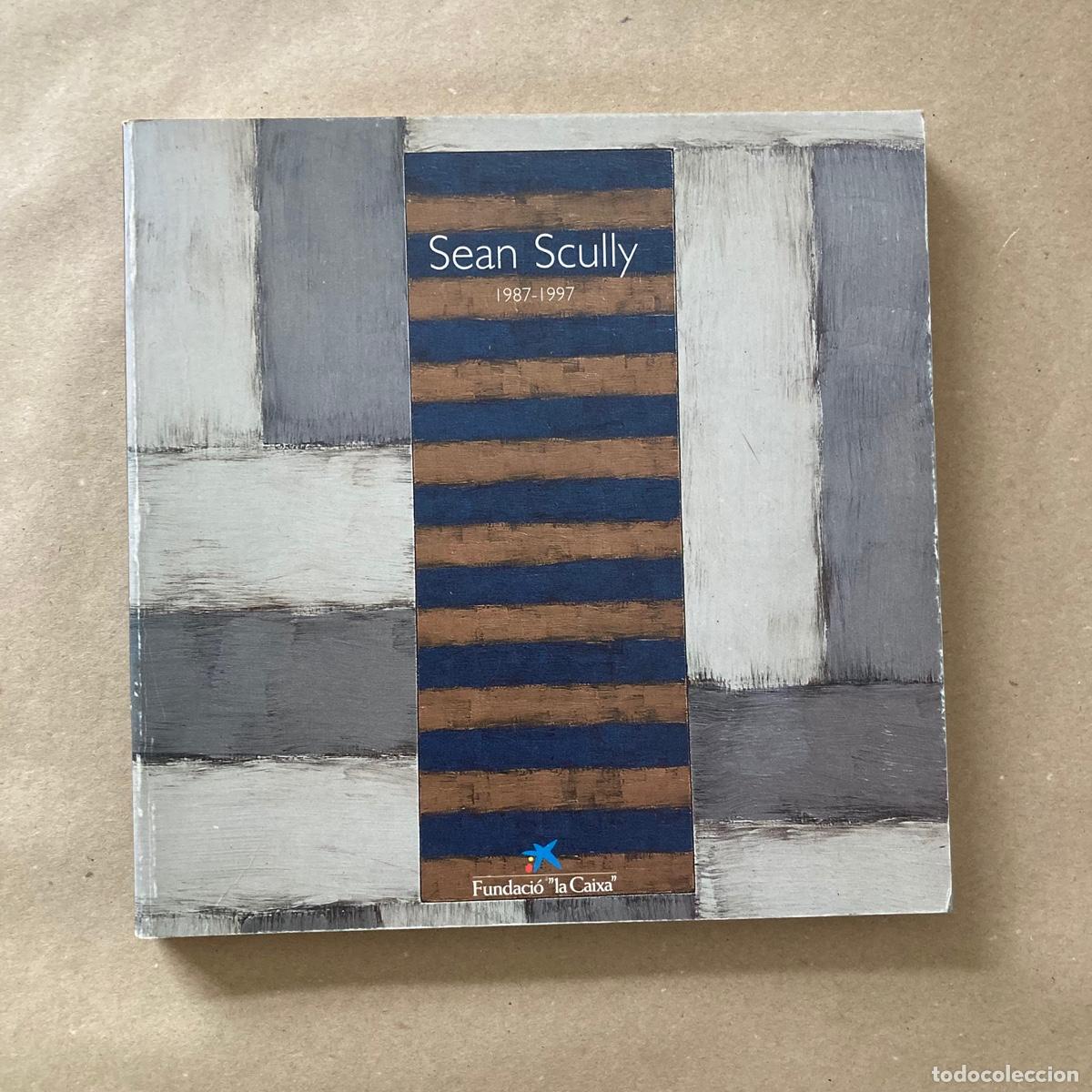 Arte: CAT&Aacute;LOGO EXPOSICI&Oacute;N SEAN SCULLY 1987-1997 - FUNDACI&Oacute; LA CAIXA CAIXABANK