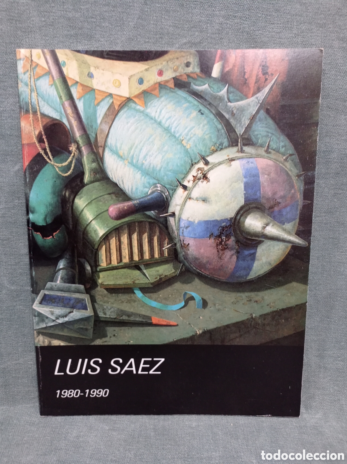 Arte: LUIS S&Aacute;EZ - 1890-1990 - CAT&Aacute;LOGO EXPOSICI&Oacute;N - SALA SAN PRUDENCIO - 1991