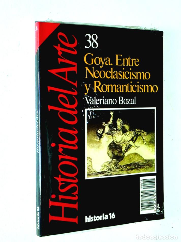 Arte: GOYA. ENTRE NEOCLASICISMO Y ROMANTICISMO. Historia del Arte n&ordm; 38 - BOZAL, Valeriano