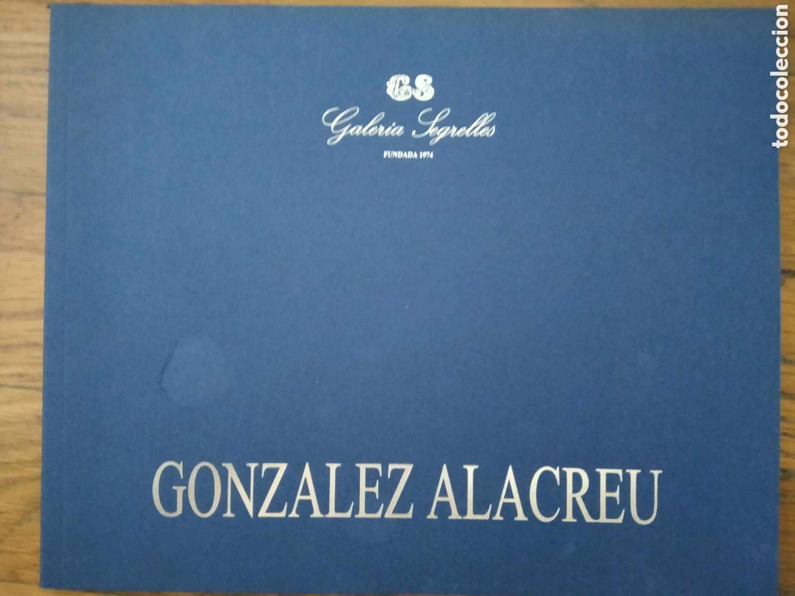 Arte: Cat&aacute;logo de Gonz&aacute;lez Alacreu. Galer&iacute;a Segrelles, 2005