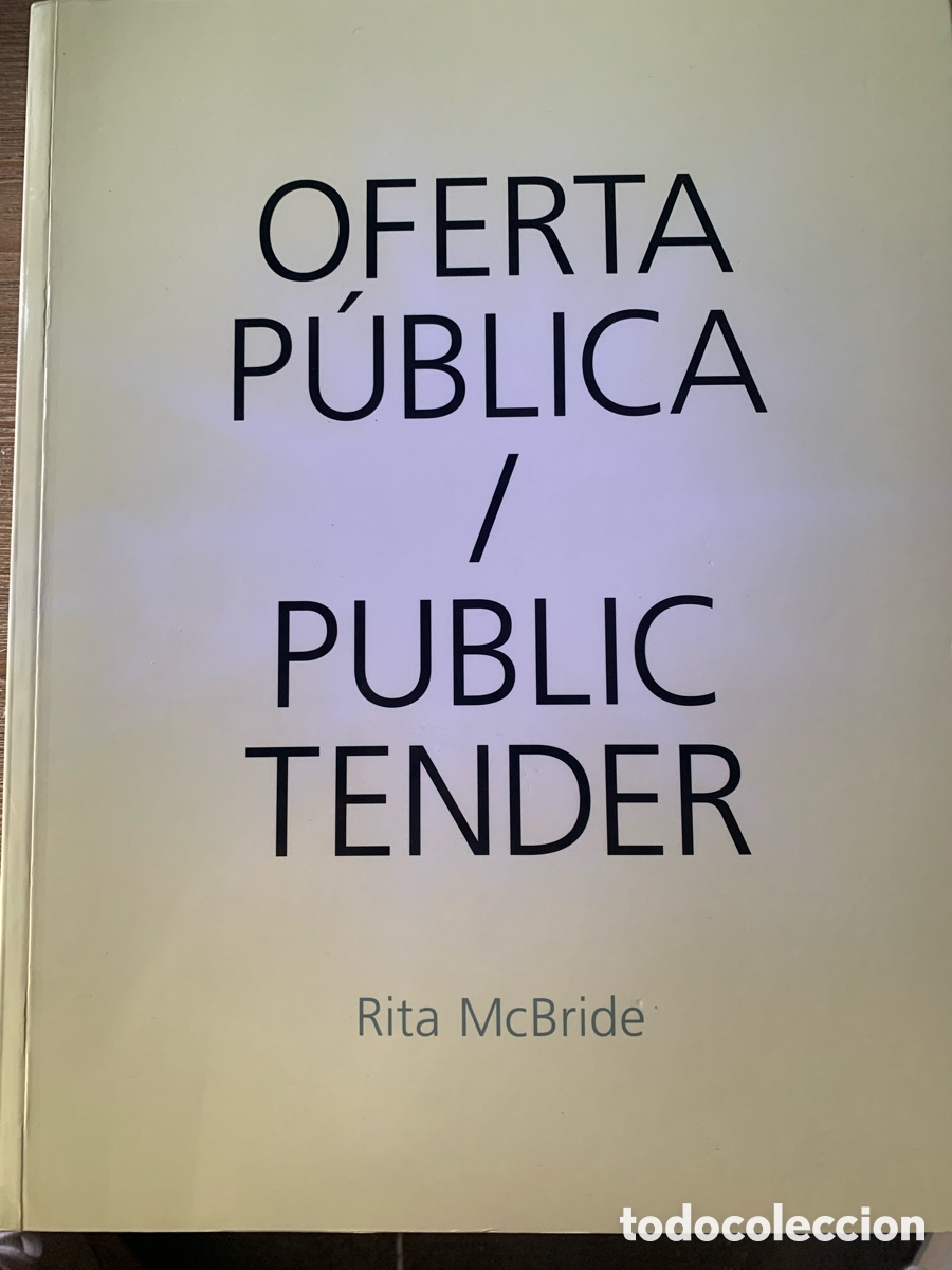 Arte: Oferta p&uacute;blica / Public Tender . Rita McBride