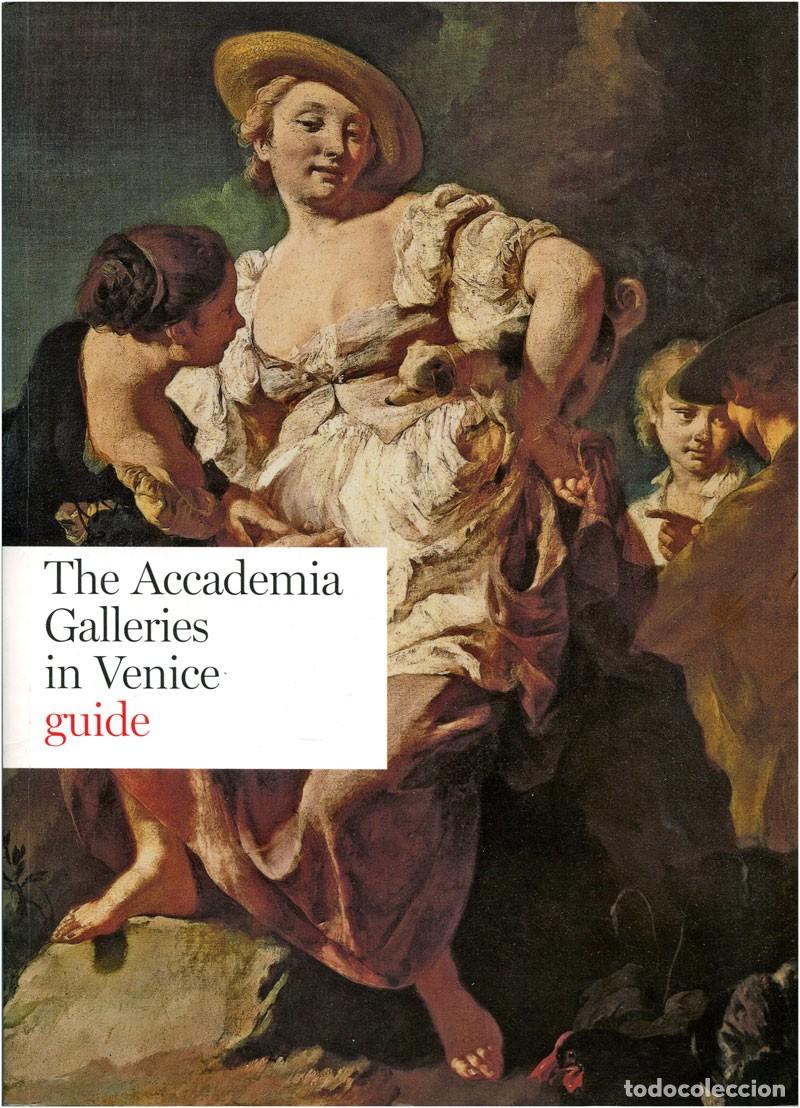 Arte: The Accademia Galleries in Venice - Giovanna Nepi Scire - Electa, 2008 - English - VG+/EX