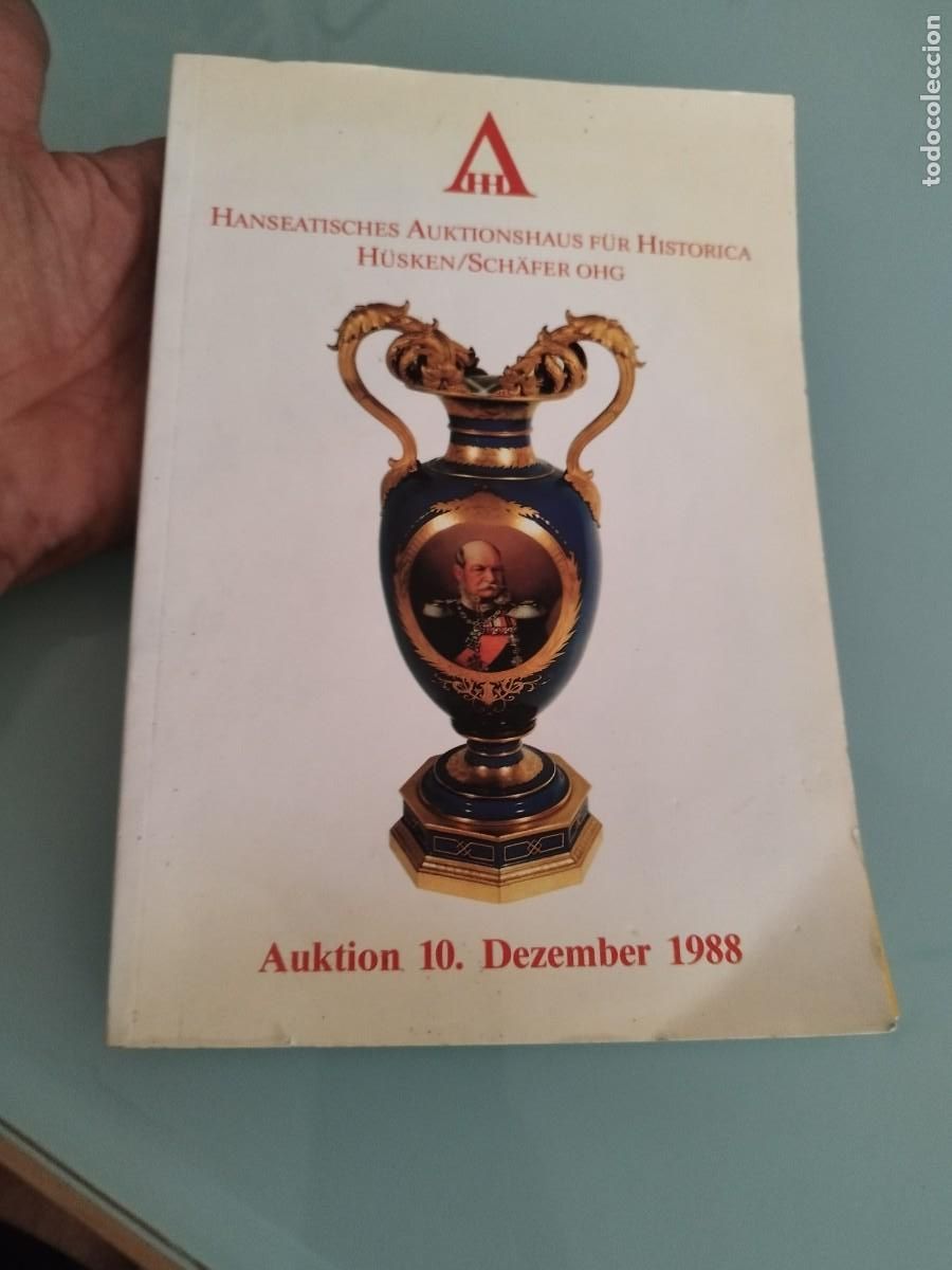 Art: cat&aacute;logo de subastas de la casa Hanseatisches Auktionshaus f&uuml;r Historica H&uuml;sken/Sch&auml;fer OHG. 1988