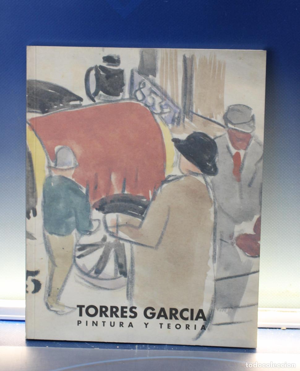 Arte: Torres Garc&iacute;a, Pintura y Teor&iacute;a. Ibercaja, 1997. Cat&aacute;logo de arte, libro de exposiciones.