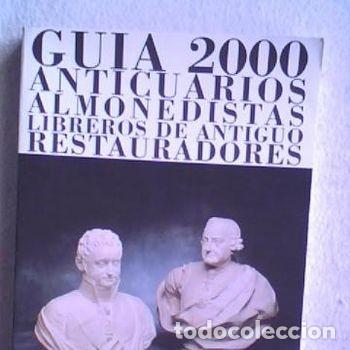 Arte: Guia 2000 Anticuarios Almonedistas Libreros Restauradores Arte Directorio PEIFER