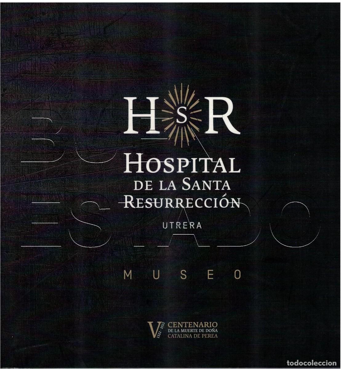 Arte: UTRERA SEVILLA HOSPITAL DE LA SANTA RESURRECCION MUSEO 103PGS 23X23 U39