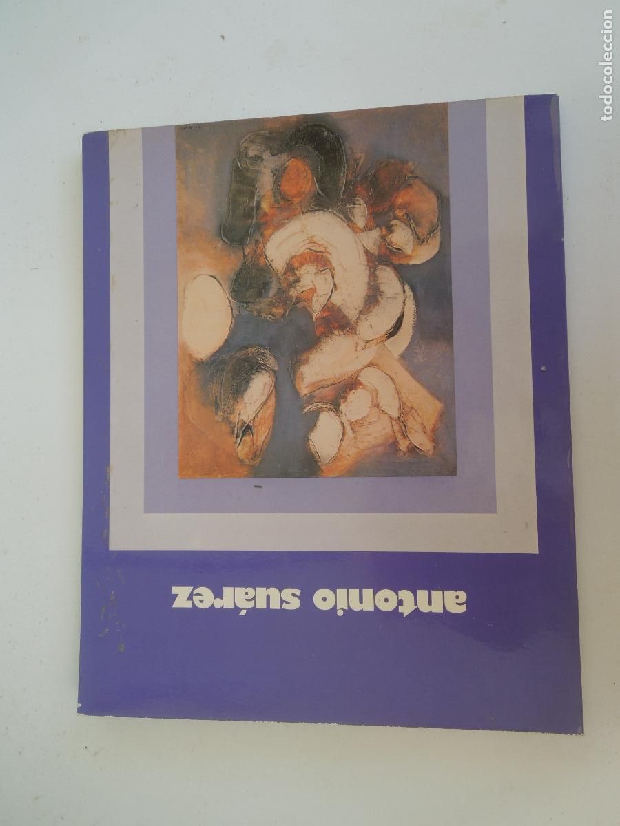 Arte: ANTONIO SUAREZ - CATALOGO DE PINTURAS EXPOSICION ITINERANTE 1979
