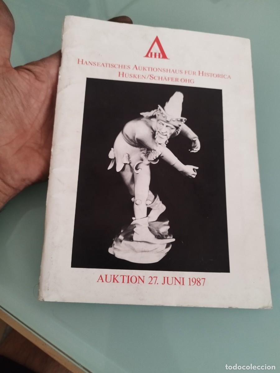 Arte: Catalogo subastas alemana &rdquo;Hanseatisches Auktionshaus f&uuml;r Historica&rdquo; 27 de junio de 1987.