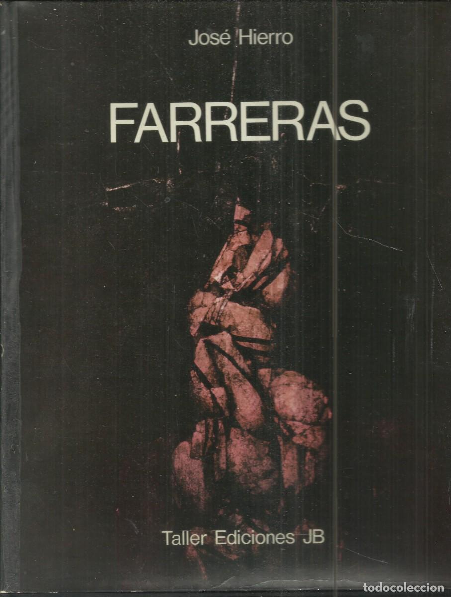 Arte: Farreras. Jos&eacute; Hierro. Taller ediciones JB